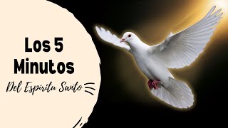 Los 5 minutos del ESPÍRITU SANTO  Abril 2 [upl. by Okiron]