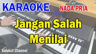 JANGAN SALAH MENILAI ll KARAOKE NOSTALGIA ll TAGOR PANGARIBUAN ll NADA PRIA BESDO [upl. by Lear]