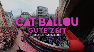 CAT BALLOU  GUTE ZEIT ROSENMONTAGSZUG 2024 [upl. by Airalav761]