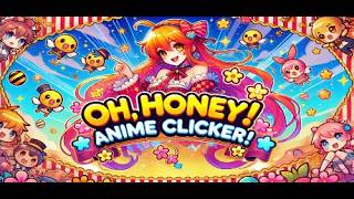 Oh honey Anime clicker  Gameplay PC  Steam [upl. by Einnal]