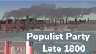 The Populist Party Late 1800 [upl. by Odlanier193]