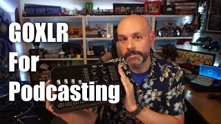 Using a GOXLR for Podcasting [upl. by Sorenson632]