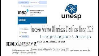 Processo Seletivo Olimpíadas Científicas Unesp 2025 RESOLUÇÃO UNESP Nº 652024 [upl. by Wooldridge918]