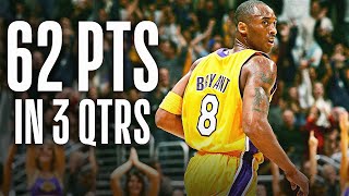 Kobe Bryants 62 Points Through 3 Quarters 🔥 [upl. by Flin]