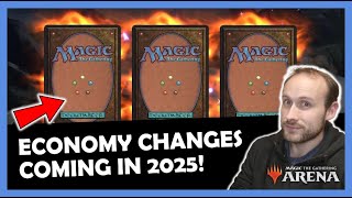 4 Big Upcoming Changes to the Economy for 2025 and Beyond  MTG Arena Economy Guide [upl. by Anniken]