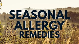 Top 5 Remedies For Seasonal Allergies [upl. by Fallon]