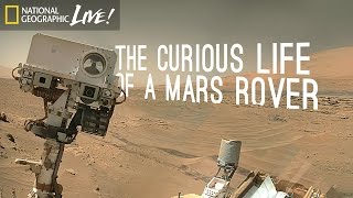 The Curious Life of a Mars Rover  Nat Geo Live [upl. by Alex]