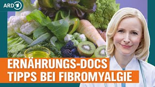 Fibromyalgie Ernährung kann die Schmerzen lindern  Die ErnährungsDocs  NDR [upl. by Borg]