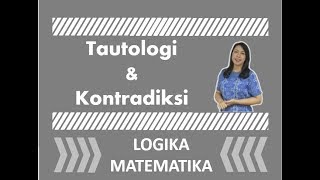 Tautologi amp Kontradiksi [upl. by Ttenaj]