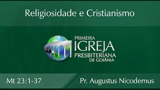 Religiosidade e Cristianismo  Rev Augustus Nicodemus Lopes [upl. by Lacym718]