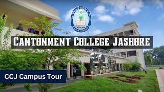 Cantonment College Jashore Campus Tour  CCJ [upl. by Elodea108]