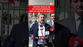 Ozdoba odpalił się na Trzaskowskiego Weź się chłopie do roboty [upl. by Aznarepse734]