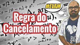 Regra do Cancelamento [upl. by Efeek]