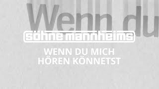 Söhne Mannheims  Wenn du mich hören könntest Official Video [upl. by Elirpa873]