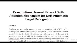 Convolutional Neural Network With Attention Mechanism for SAR Automatic Target Recognition [upl. by Jenelle597]