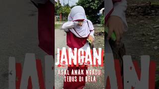 Jangan Asal Anak Ngadu di Bela💪😍 shorts video shortvideo [upl. by Laresa]