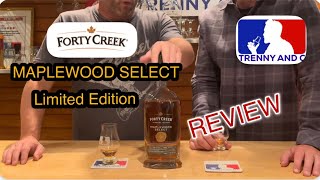 Forty Creek Maplewood Select Limited Edition Review [upl. by Kinnon387]