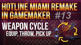 Hotline Miami Remake in GameMaker Studio 13  Weapon cycle [upl. by Haleak776]