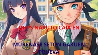 qhps naruto caia en murenase seton gakuen one shot [upl. by Neeliak734]