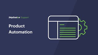 How Product Automation Works  ShipStation [upl. by Ger]