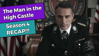 The Man in the High Castle  Season 4 RECAP [upl. by Kayla]