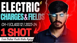 Class 12 Physics Electric Charges amp Fields in ONESHOT with PYQ Chapter 1 CBSE 202324 Party Series 🔥 [upl. by Izzy]