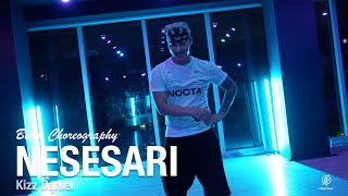 Nesesari  Kizz Daniel ft Philkeyz  Beam Choreography  Urban Play Dance Academy [upl. by Pollard]