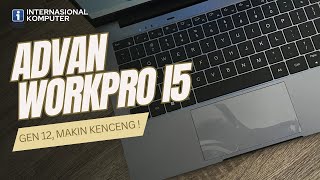 REVIEW ADVAN WORKPRO LITE  INTEL CORE I5 H SERIES 6JTAN AJA [upl. by Nerfe]