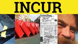 🔵 Incur Incurred  Incur Meaning  Incurred Examples  Incur in a Sentence  Formal English [upl. by Raviv276]