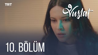 Vuslat 10 Bölüm [upl. by Eimmat]