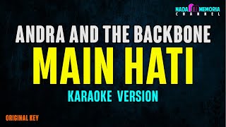 Andra And The BackBone  Main Hati Karaoke Version [upl. by Ecirtahs]