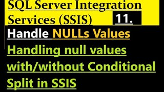 How to handle NULL in SSIS [upl. by Nohshan505]