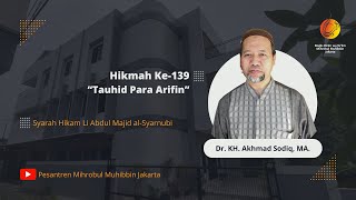 Ngaji Hikam  Hikmah ke 139 quotTauhid Para Arifinquot [upl. by Ayvid]