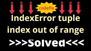 quotFixing IndexError Tuple Index Out of Range Error in Pythonquot [upl. by Ahsaetan497]