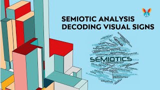 Semiotic Analysis Decoding Visual Signs  Semiotic Class  3 [upl. by Rimma]