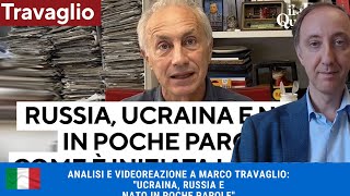 Analisi e Videoreazione a Marco Travaglio quotUcraina Russia e NATO in poche parolequot [upl. by Placido]