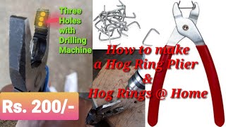 How to make a Hog Ring Plier and Hog Rings at home  Hog Ring Plier and Hog Rings at just Rs 200 [upl. by Yorgen]