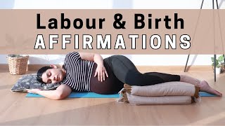 Affirmations for Labor and Birth  Affirmations for Labor for a Positive Birthing Experience [upl. by Acirretal]