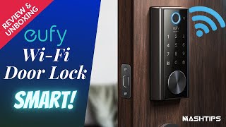 eufy WiFi Door Lock with Smart Home Support Unboxing Features Installation Pros amp Cons [upl. by Dwain559]