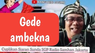 GEDE AMBEKNA  Cuplikan Siaran Radio Kang Dedi Kangdedicosmo [upl. by Blus]