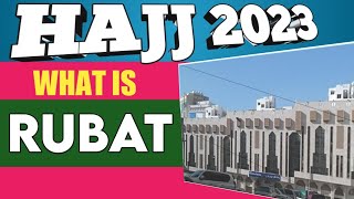 What is Rubat in Haj Application II hajj 2023 latest updates II haj information [upl. by Hercule]