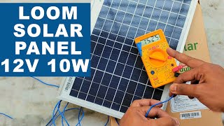 Loom Solar Panel 12v 10W Unboxing And Review  Mini Solar Panel System For Home [upl. by Georgeta]