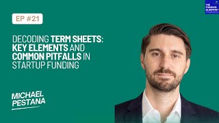 Decoding Term Sheets Key Elements and Common Pitfalls in Startup Funding [upl. by Yanat]