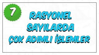 7 Sınıf Matematik  Rasyonel Sayılarda Çok Adımlı İşlemler [upl. by Jamill]