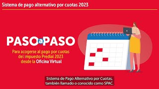 Cómo acogerse al Sistema de Pago Alternativo por Cuotas SPAC del impuesto Predial 2023 [upl. by Eizzil]