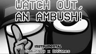 Watch Out An Ambush Instrumental Original Mashup by josegamer amp SamuCanti [upl. by Sinegold]