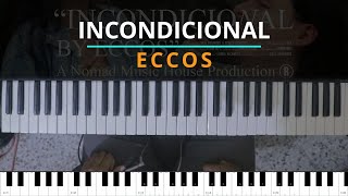 TUTORIAL Incondicional  ECCOS Kevin Sánchez Music [upl. by Gladdie]