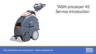 TASKI procarpet 45 Service Introduction Video [upl. by Roma850]