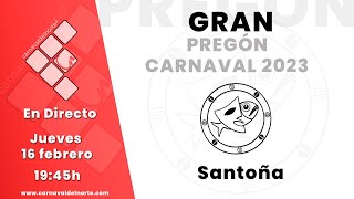 GRAN PREGÓN CARNAVAL DE SANTOÑA 2023 [upl. by Saree632]