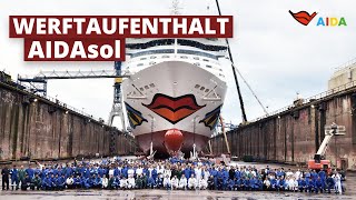 Werftaufenthalt AIDAsol  Ein Blick hinter die Kulissen [upl. by Niboc]